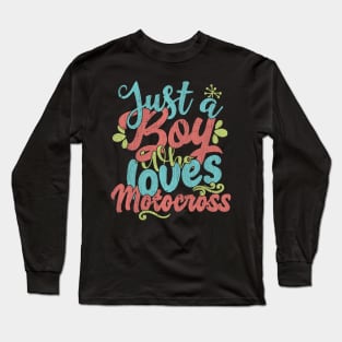 Just A Boy Who Loves Motocross Gift graphic Long Sleeve T-Shirt